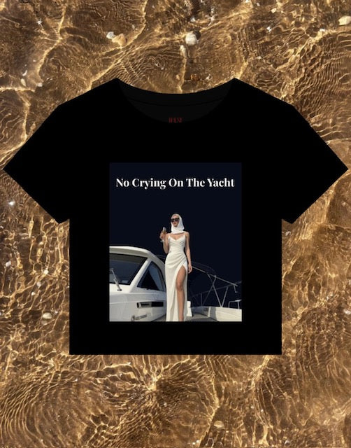 No Crying on the Yacht Women's Tee — Yacht Club Luxury Graphic Tee